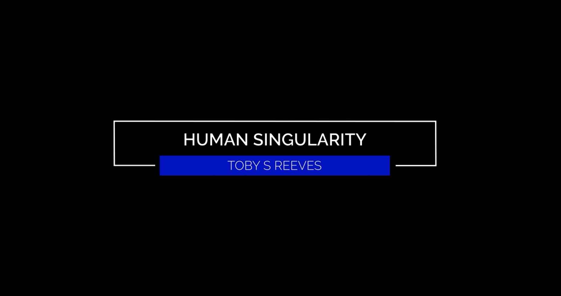 Human Singularity